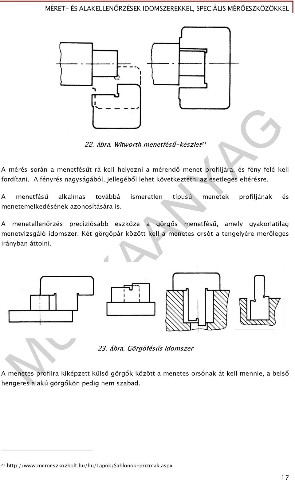 MUNKAANYAG. Földi László. Méret- és alakellenőrzések idomszerekkel,  speciális mérőeszközökkel. A követelménymodul megnevezése: - PDF Free  Download