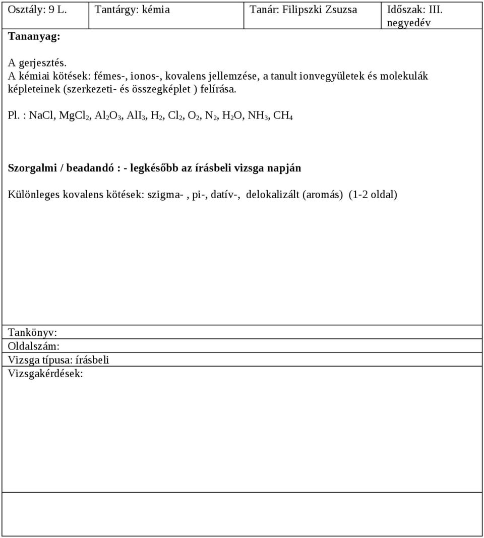 Osztály: 9 L. Tantárgy: Biológia Tanár: Filipszki Zsuzsa Időszak: III.  negyedév Tananyag: - PDF Ingyenes letöltés