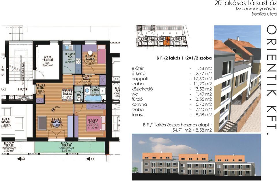 fürdő - 3,55 m2 konyha - 5,70 m2-7,20 m2 terasz - 8,58