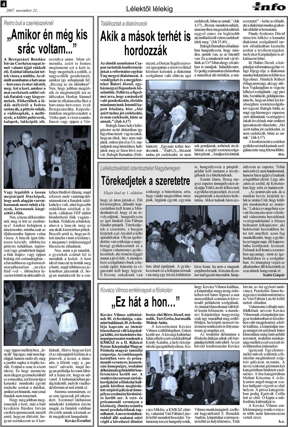 Előkerültek a ládák mélyéről a fodros szoknyák, a pöttyös ruhák, a rádiósapkák, a mellények, a kötött pulóverek, kalapok, lakkcipők stb. osztálya anno.