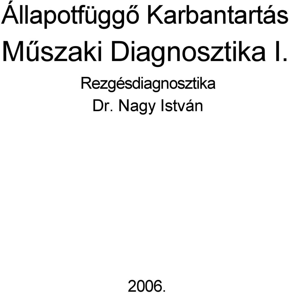 Diagnosztika I.