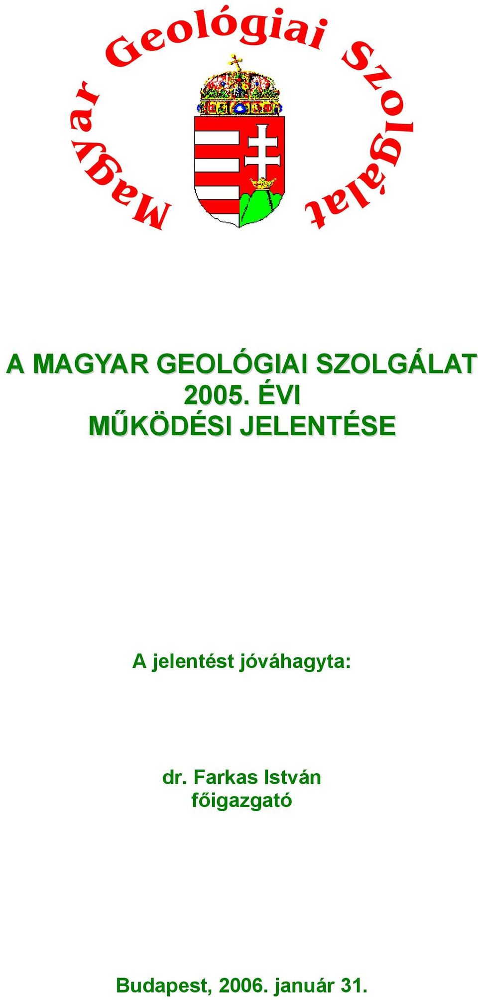 jóváhagyta: dr.