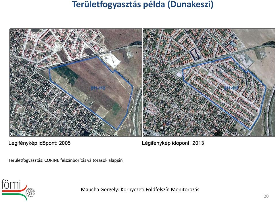 időpont: 2013 Területfogyasztás: