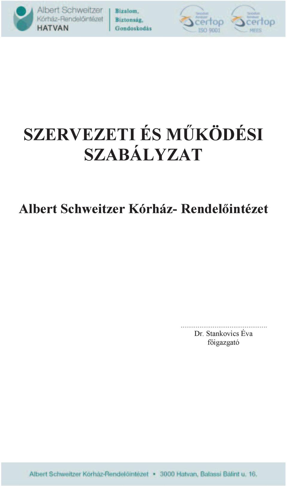 Schweitzer Kórház-