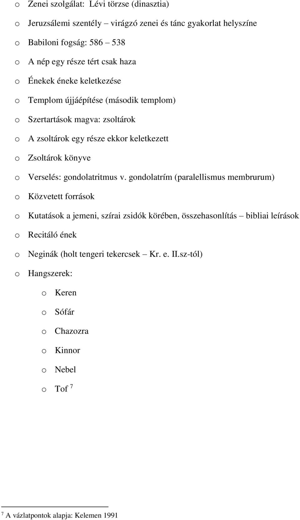 Verselés: gondolatritmus v.