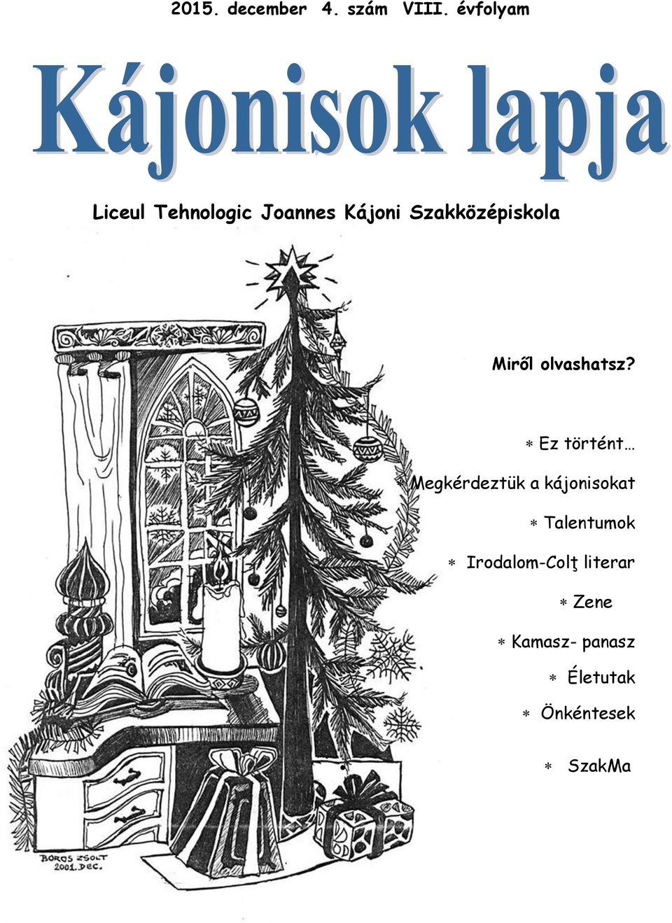 Szakközépiskola Miről olvashatsz?