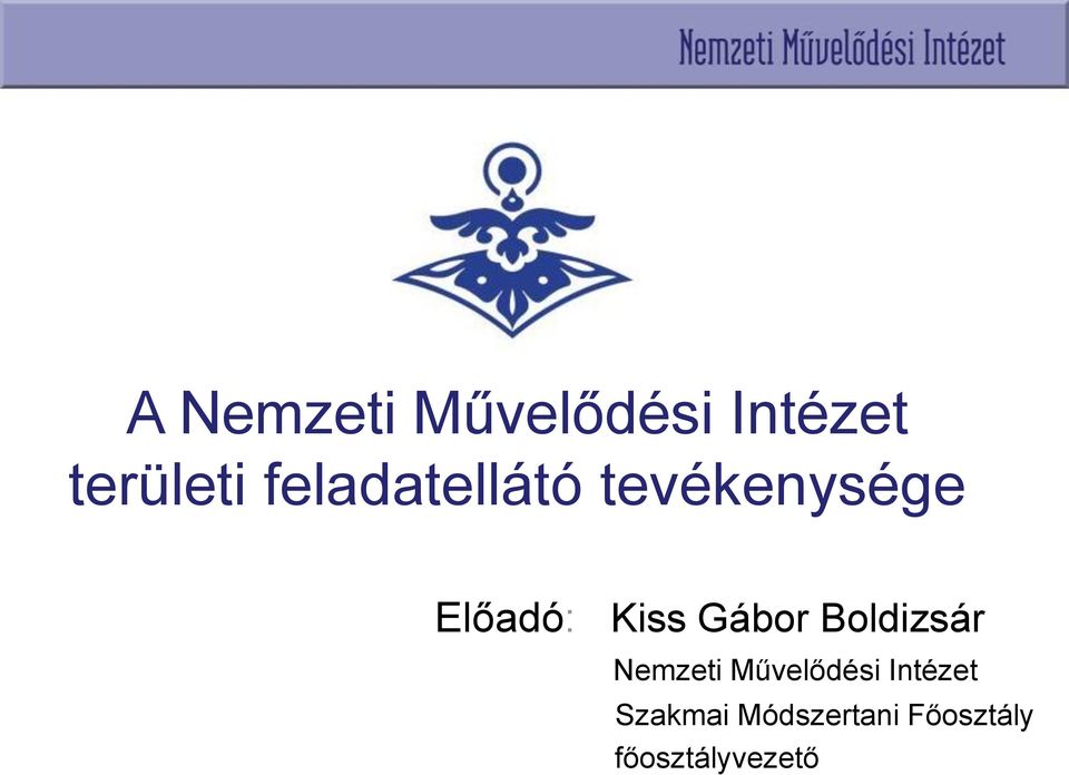 Gábor Boldizsár Nemzeti Művelődési