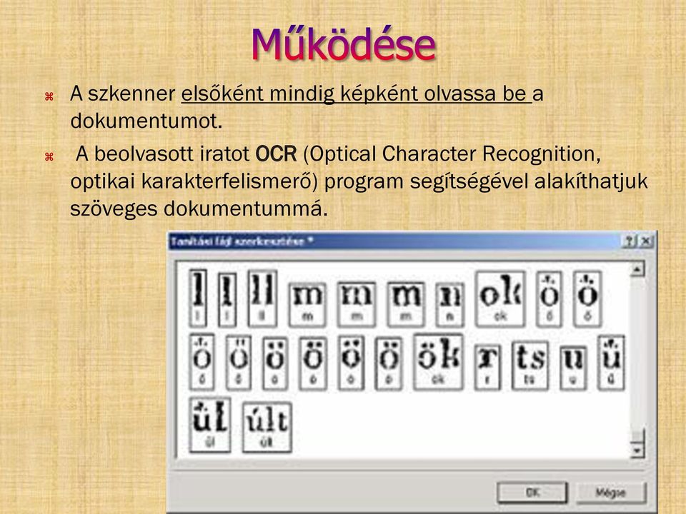 A beolvasott iratot OCR (Optical Character