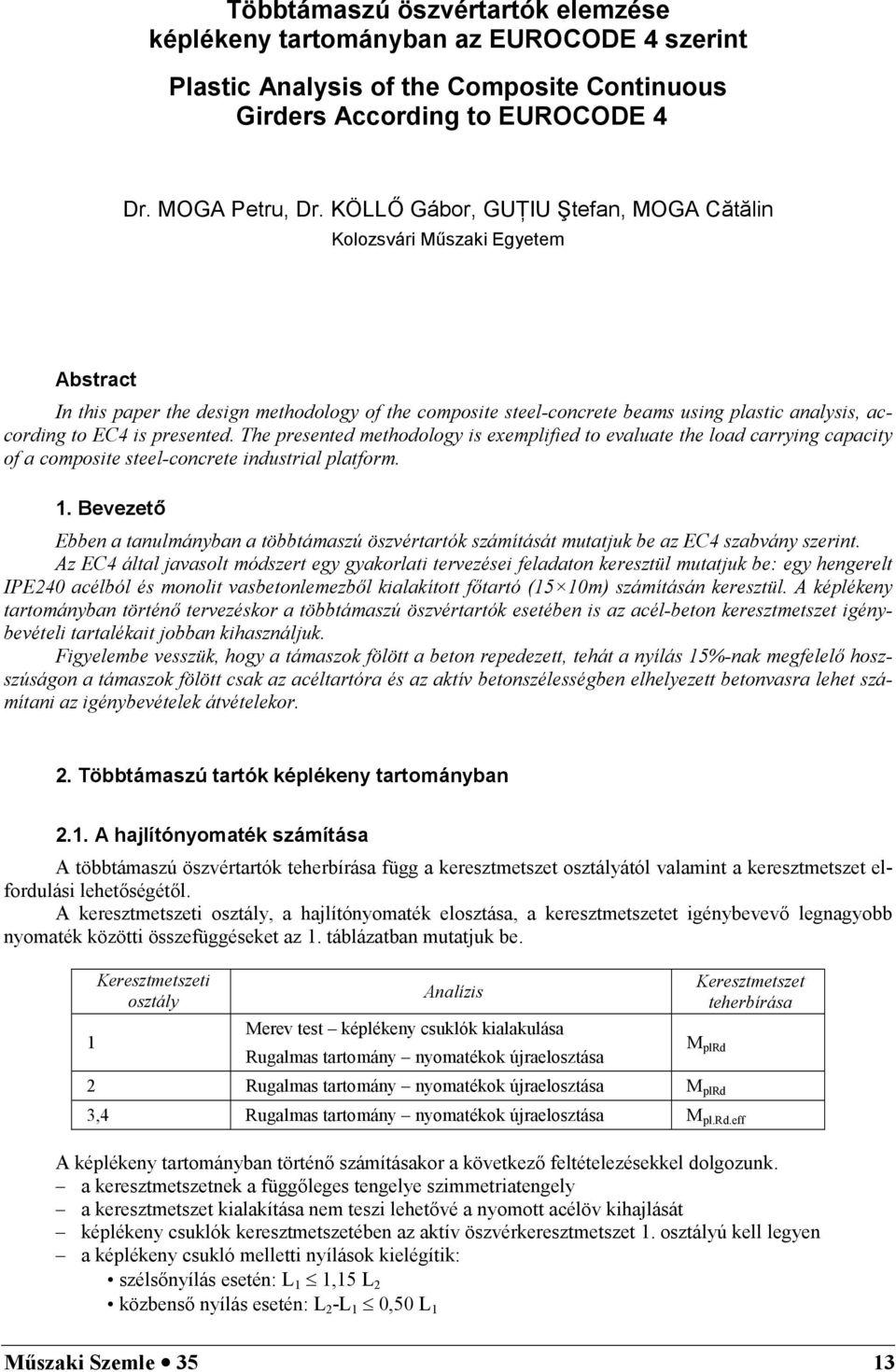presented. The presented methodology is exemplified to evaluate the load carrying capacity of a composite steel-concrete industrial platform.