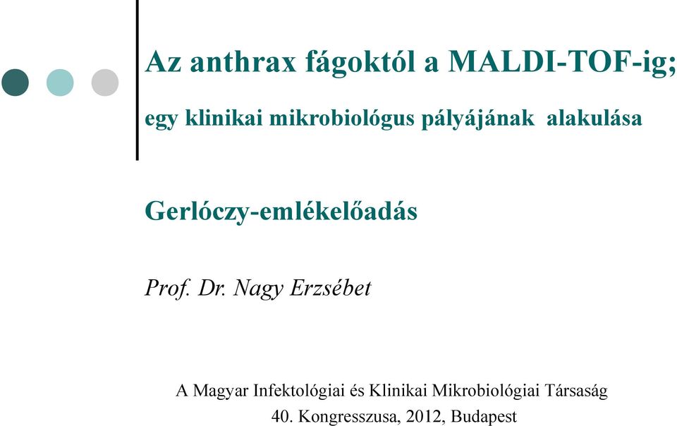 Gerlóczy-emlékelőadás Prof. Dr.