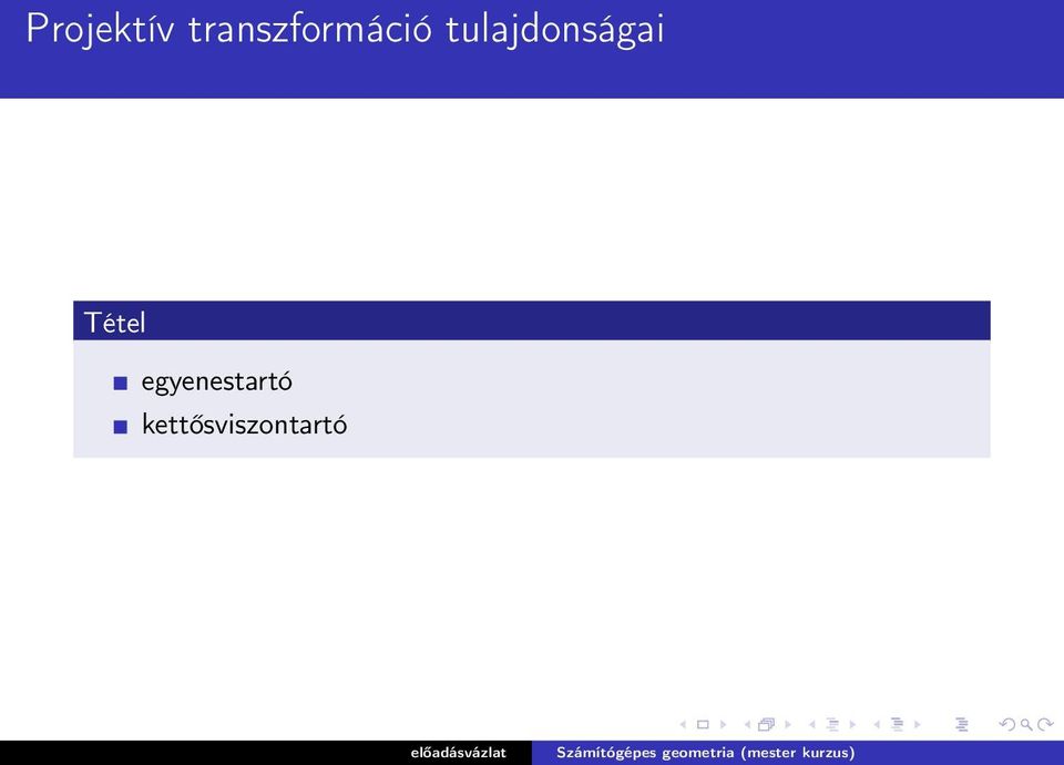 tulajdonságai