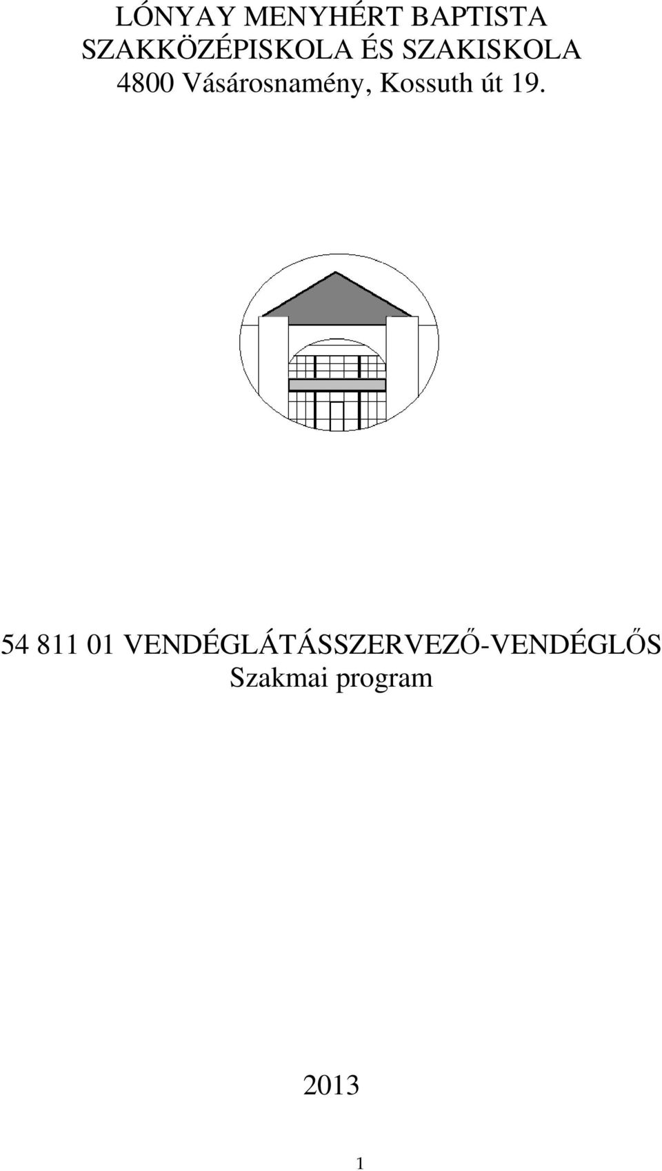 Vásárosnamény, Kossuth út 19.