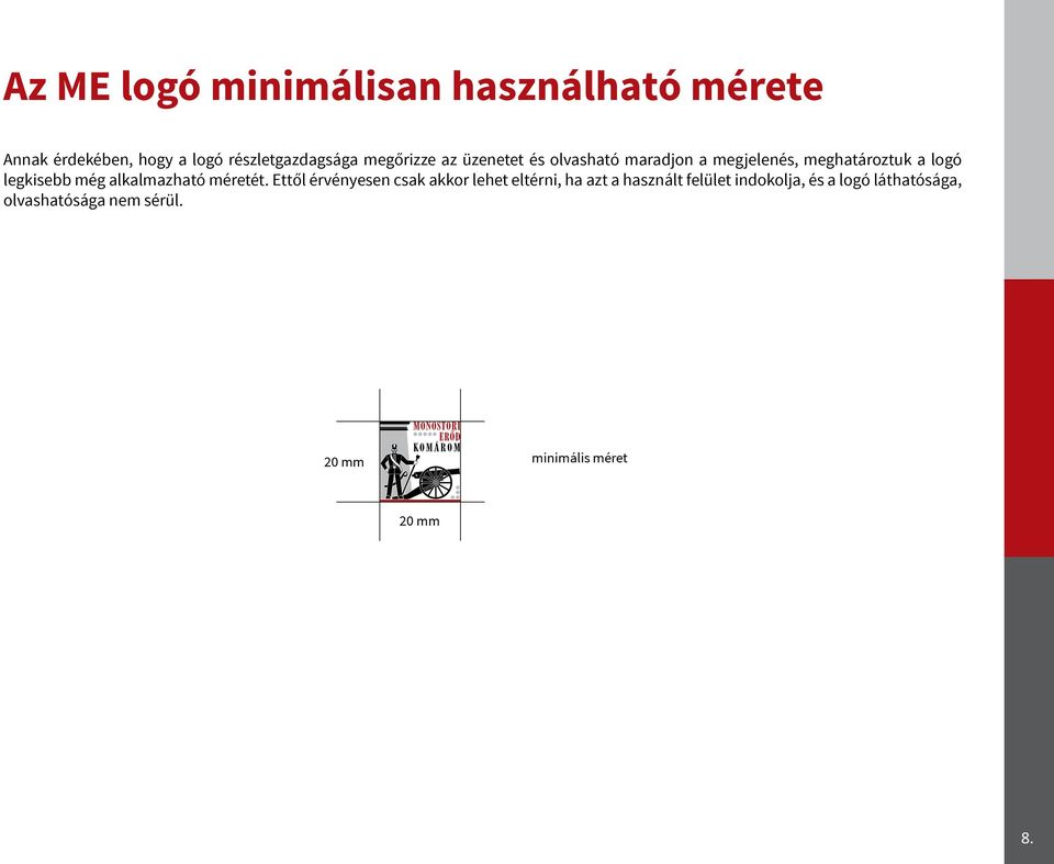 még alkalmazható méretét.