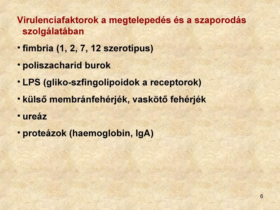 poliszacharid burok LPS (gliko-szfingolipoidok a