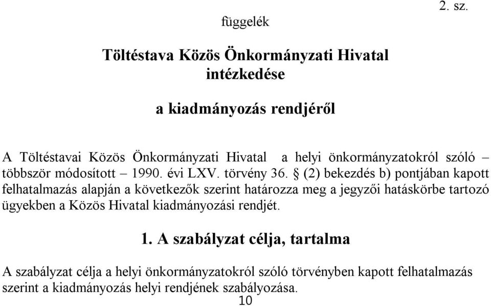 önkormányzatokról szóló többször módosított 1990. évi LXV. törvény 36.