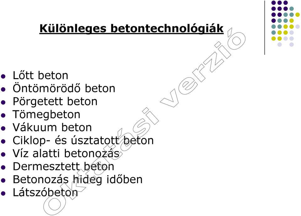 Vákuum beton Ciklop- és úsztatott beton Víz