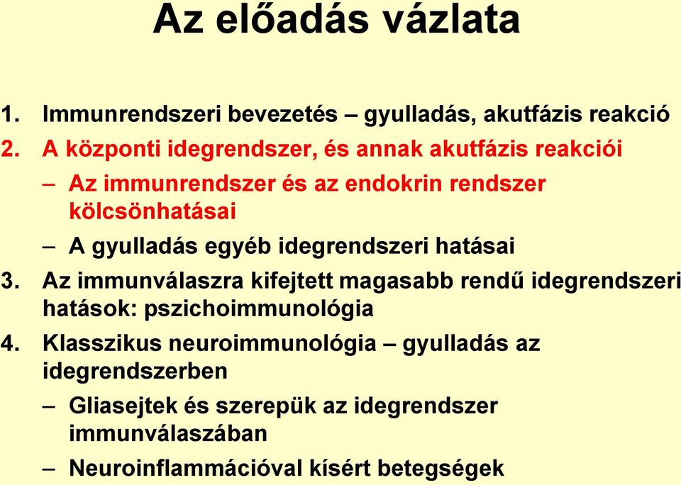 gyulladás egyéb idegrendszeri hatásai 3.