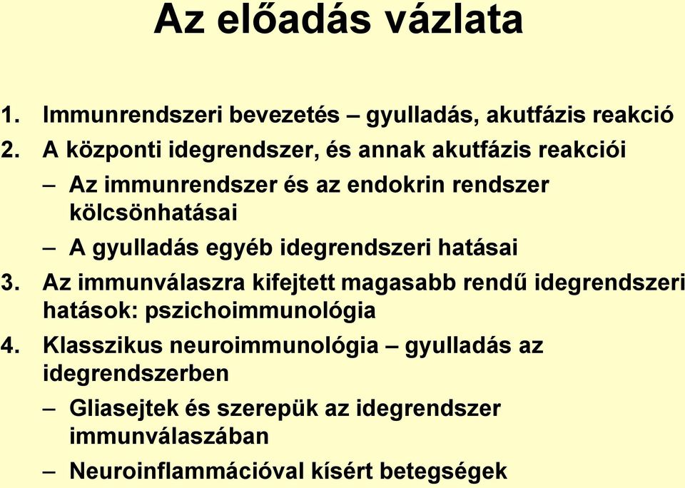 gyulladás egyéb idegrendszeri hatásai 3.