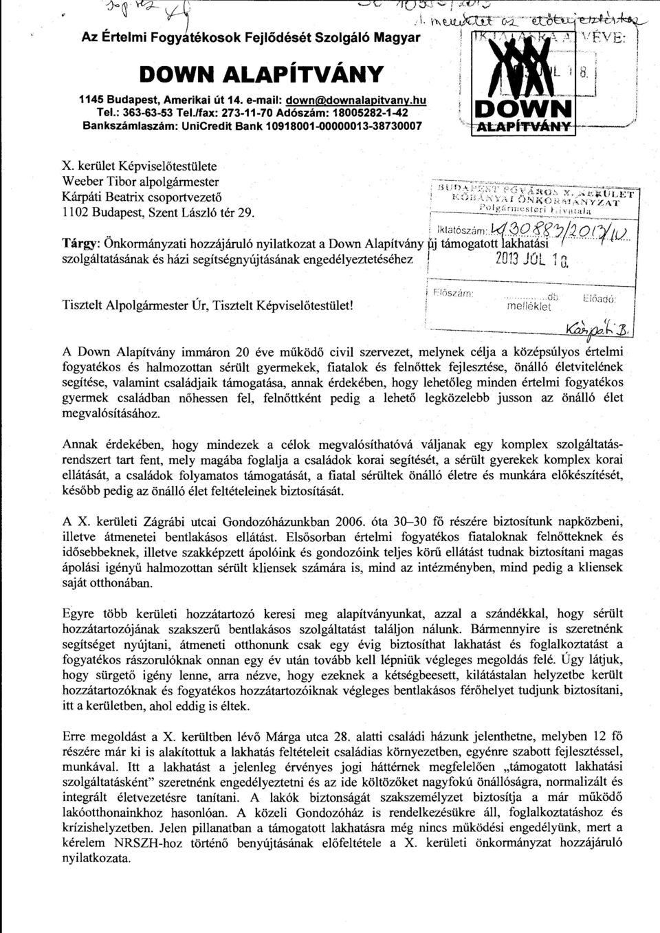 kerület Képviselőtestülete Weeber Tibor alpolgármester ---o- Kárpáti Beatrix csoportvezető 1102 Budapest, Szent László tér 29. ~'2.". 1!'.''s.C.':~i_t ;v,~:~~'~ :H\~~~:iJ;\)/~.:/?);~ff~Ki"-~.