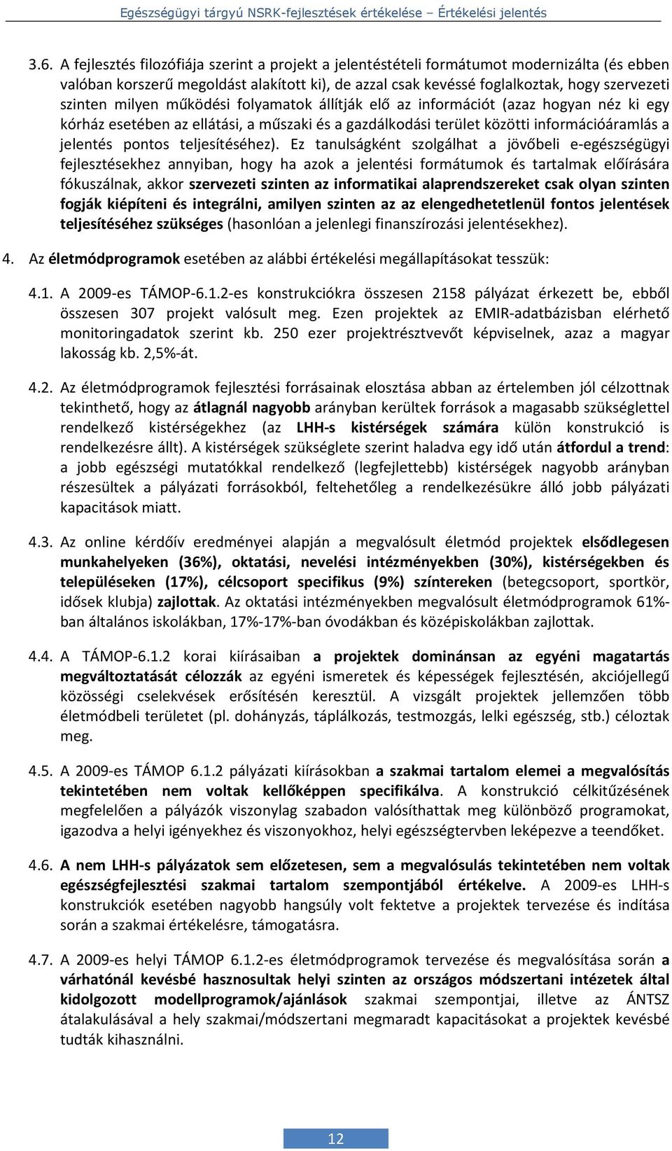 teljesítéséhez).