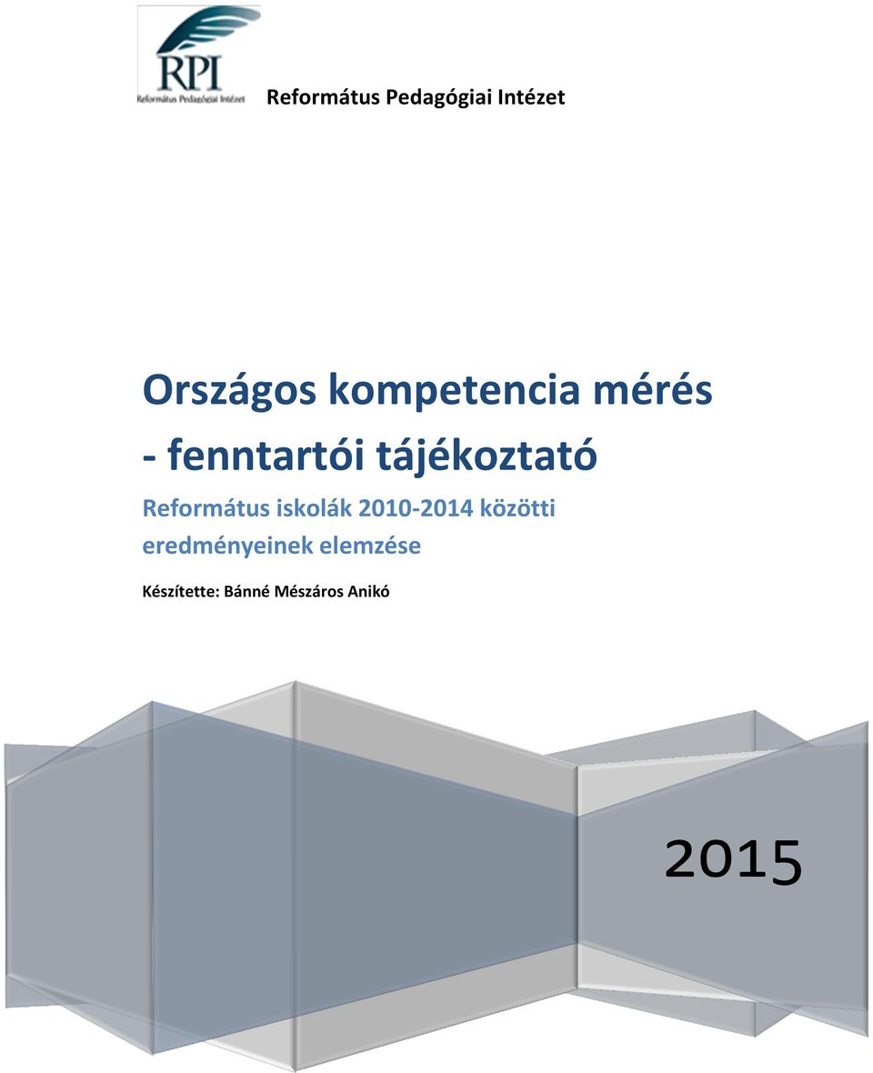 Református iskolák 2010-2014 közötti