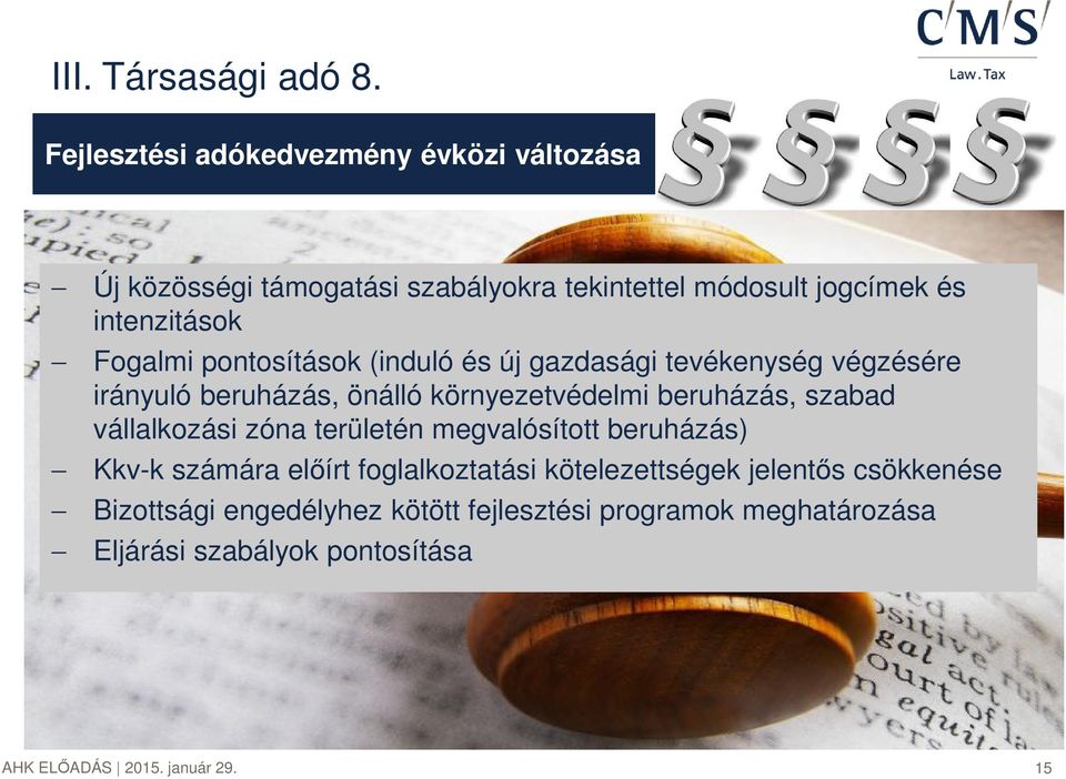Fogalmi pontosítások (induló és új gazdasági tevékenység végzésére irányuló beruházás, önálló környezetvédelmi beruházás,
