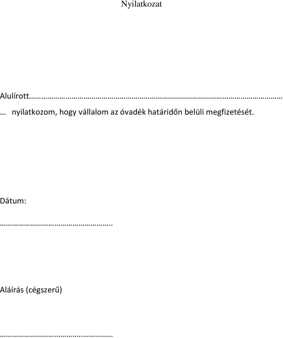 óvadék határidőn belüli