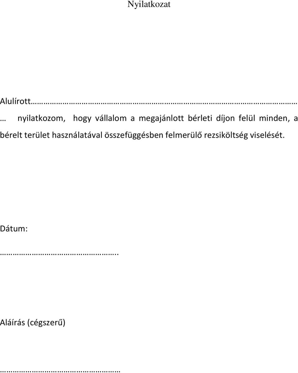 bérelt terület használatával összefüggésben