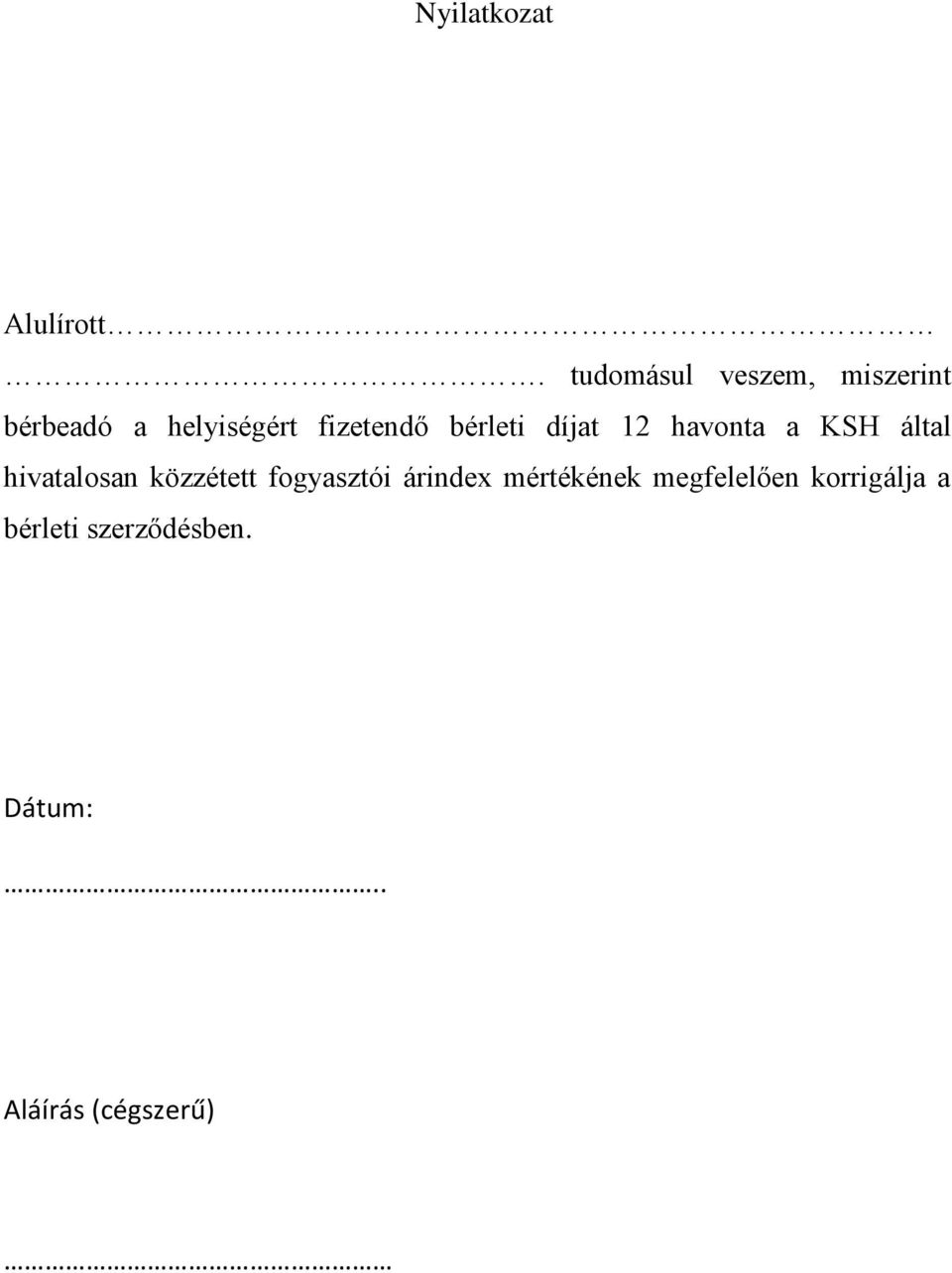 bérleti díjat 12 havonta a KSH által hivatalosan közzétett