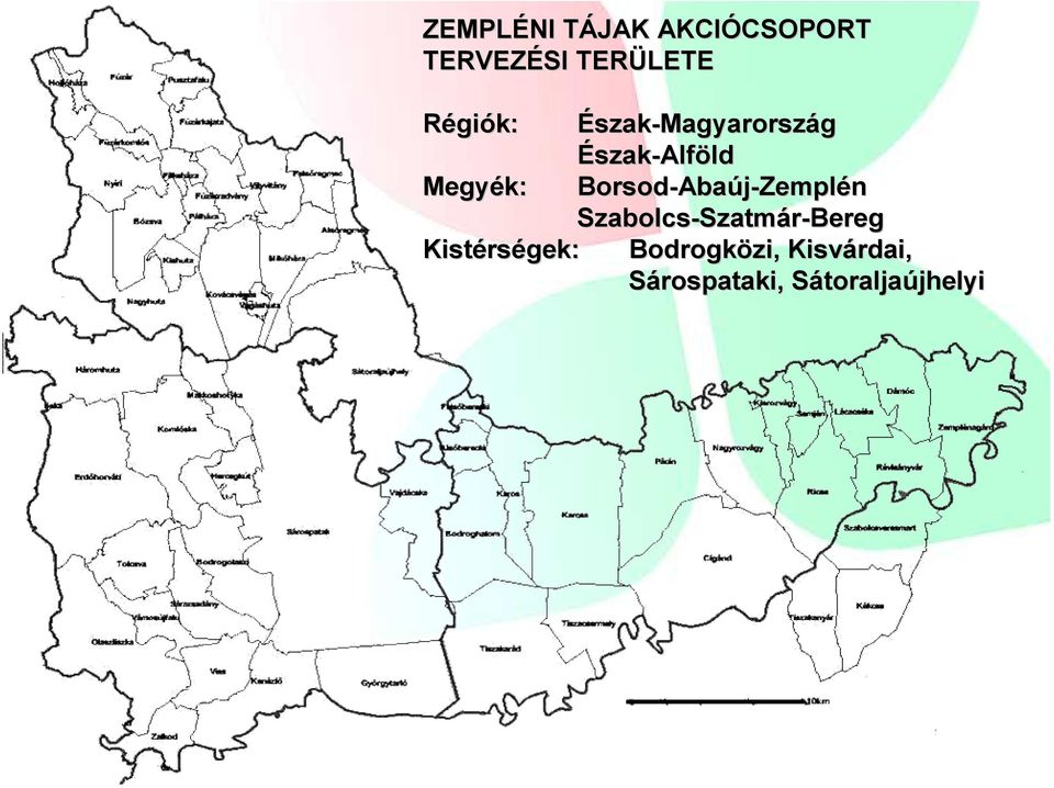 Borsod-Aba Abaúj-Zemplén Szabolcs-Szatm Szatmár-Bereg rségek: