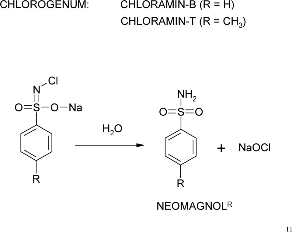 N Cl O S O Na R H 2 O O NH 2