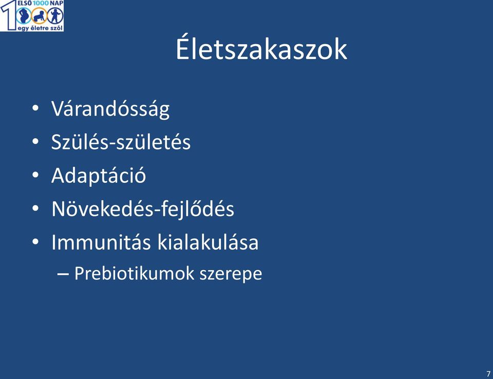 Növekedés-fejlődés Immunitás