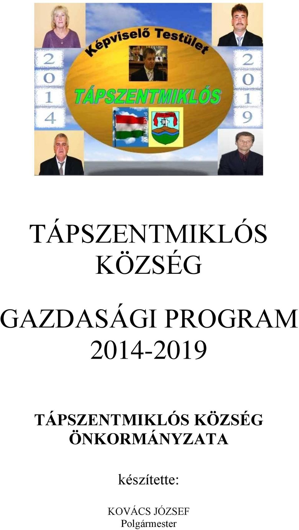 ÖNKORMÁNYZATA készítette: