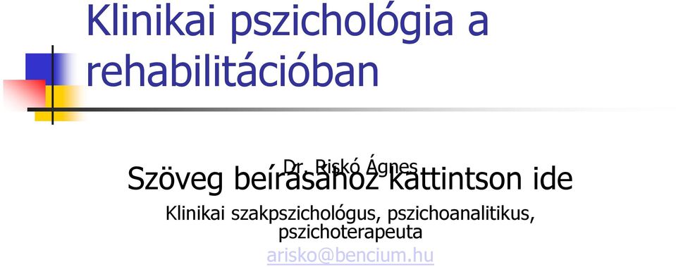 kattintson ide Klinikai szakpszichológus,