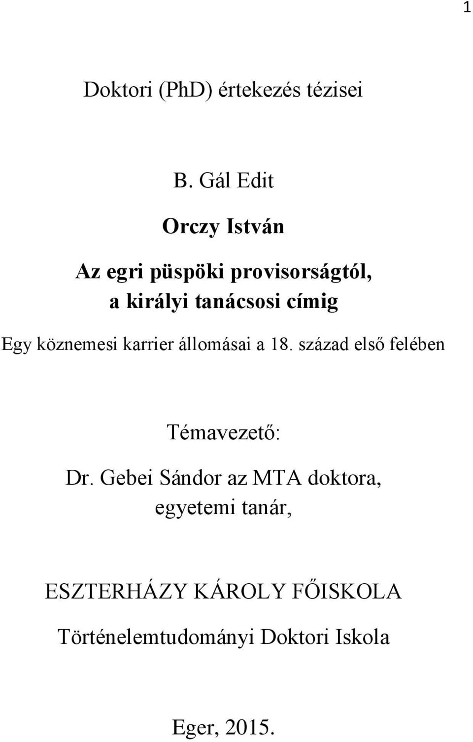 címig Egy köznemesi karrier állomásai a 18.