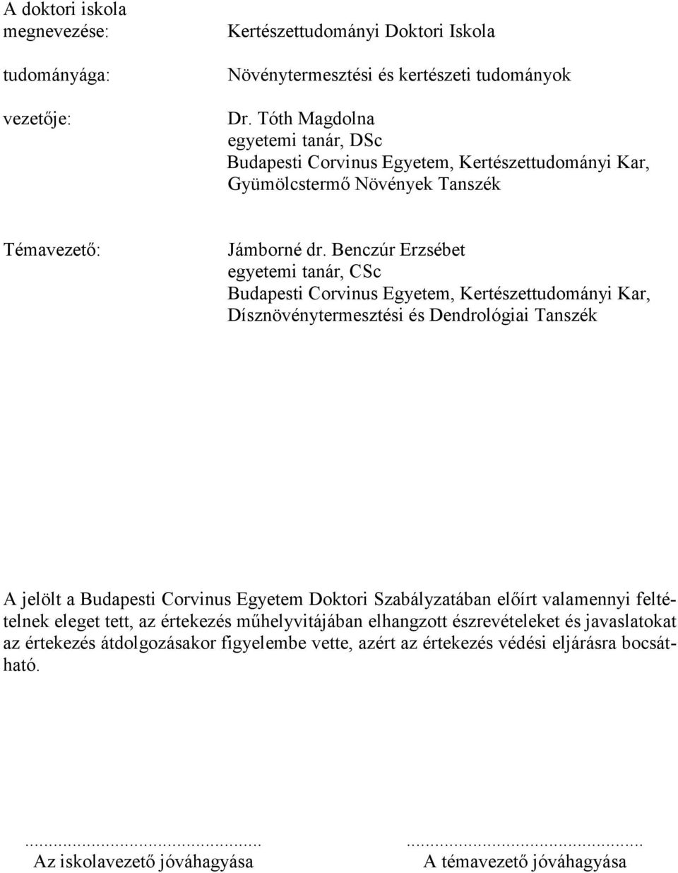 Bncú Eb ym n, CSc Budp Cvnu Eym, Kudmny K, Dnövnym Dndó Tnk A ö Budp Cvnu