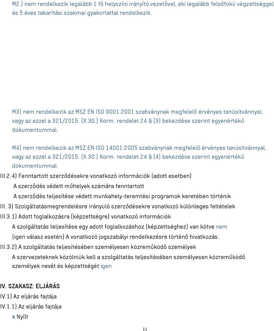 M4) nem rendelkezik az MSZ EN ISO 14001:20