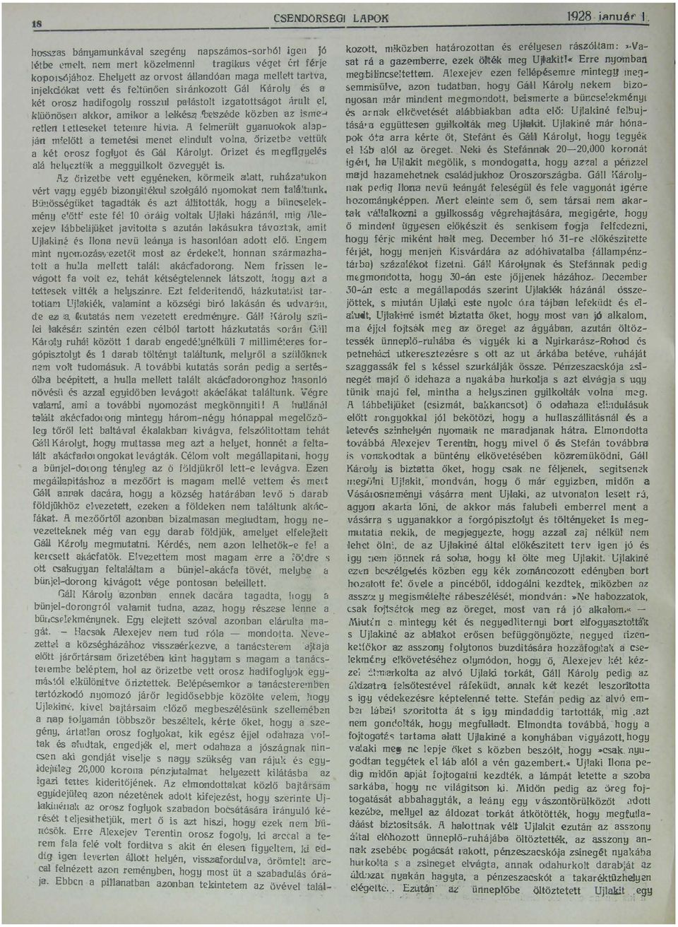 L ruházukon vér vgy gyéb bizonyi éku zogáó nyomok nm ó:unk BU!öégiik gdák z áíoák hogy biinck mén!