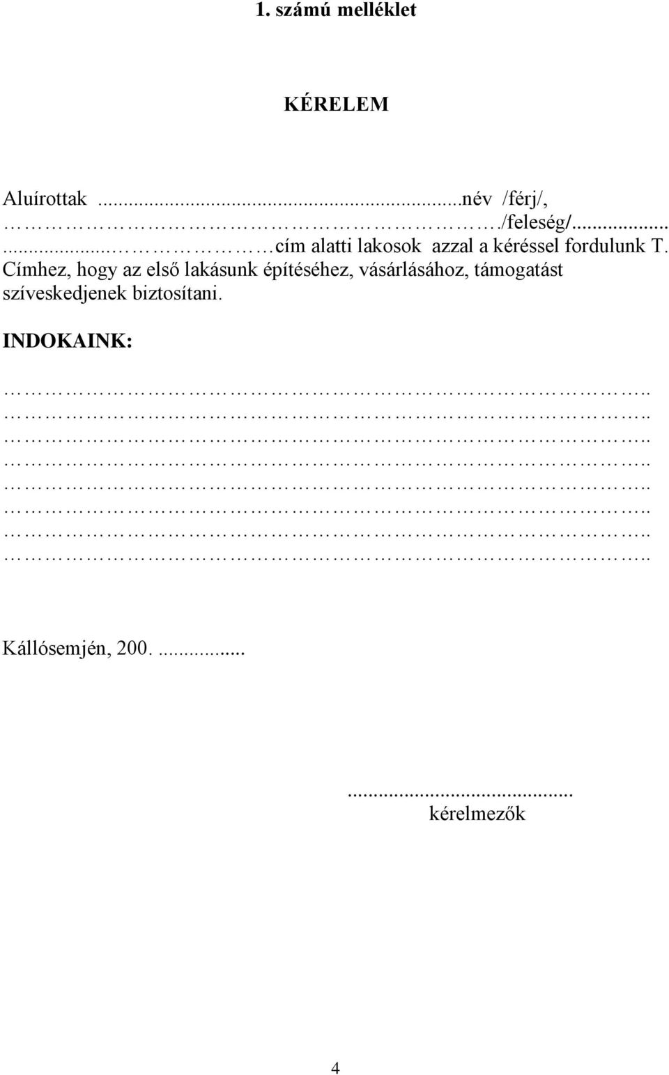 Címhez, hogy az első lakásunk építéséhez, vásárlásához,