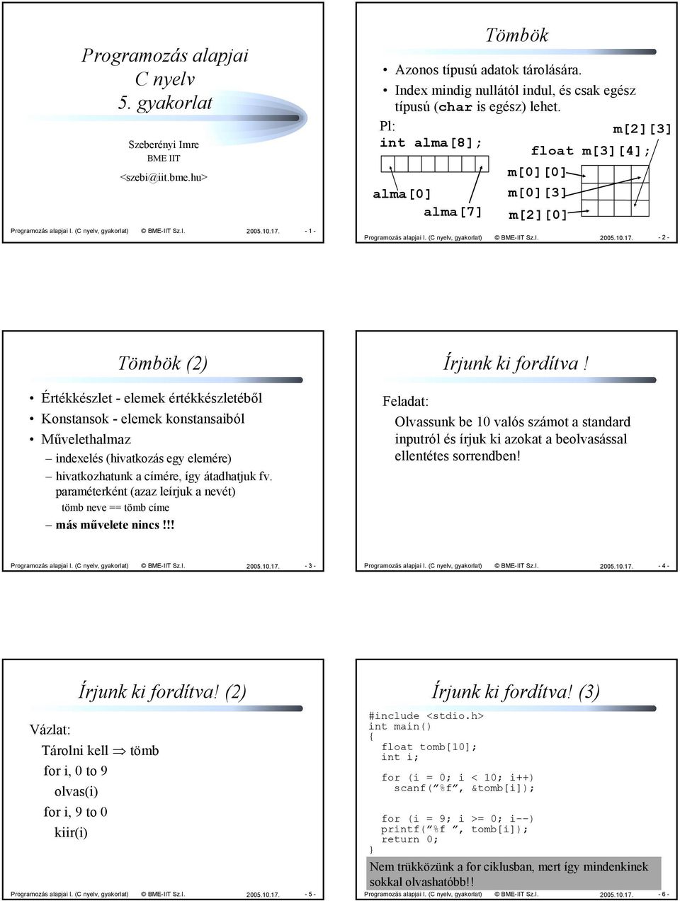 (C nyelv, gyakorlat) BME-IIT Sz.I. 2005.10.17.