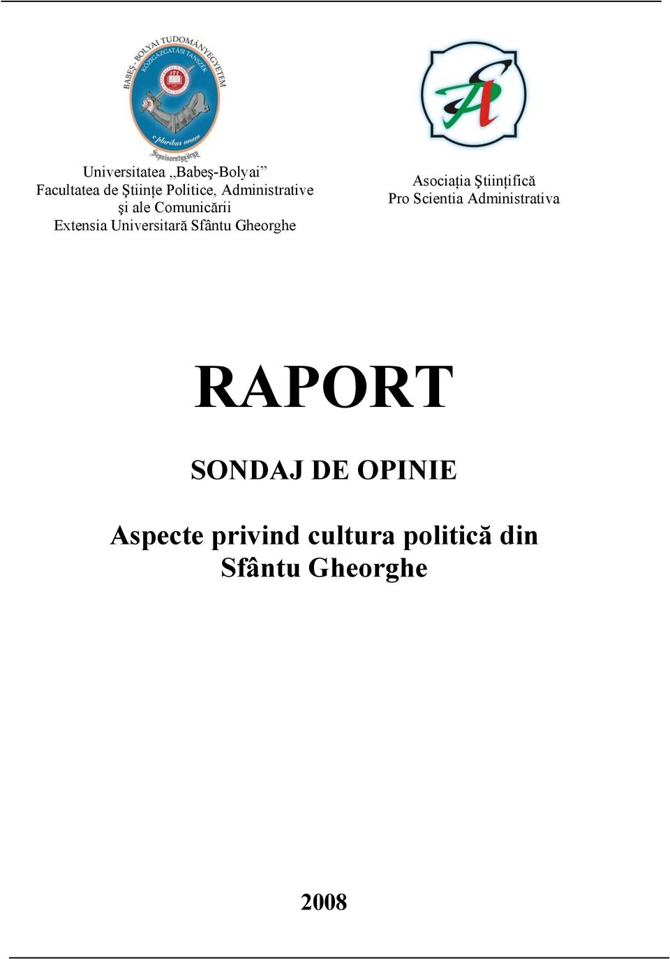 Gheorghe Asociaţia Ştiinţifică Pro Scientia Administrativa RAPORT