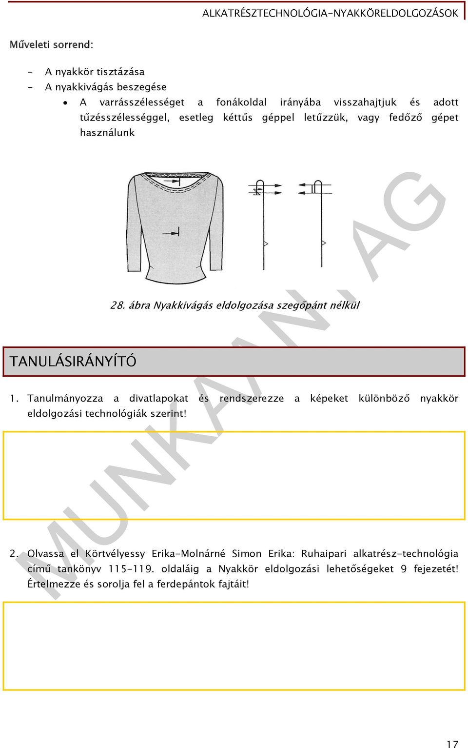 Tanulmányozza a divatlapokat és rendszerezze a képeket különböző nyakkör eldolgozási technológiák szerint! 2.