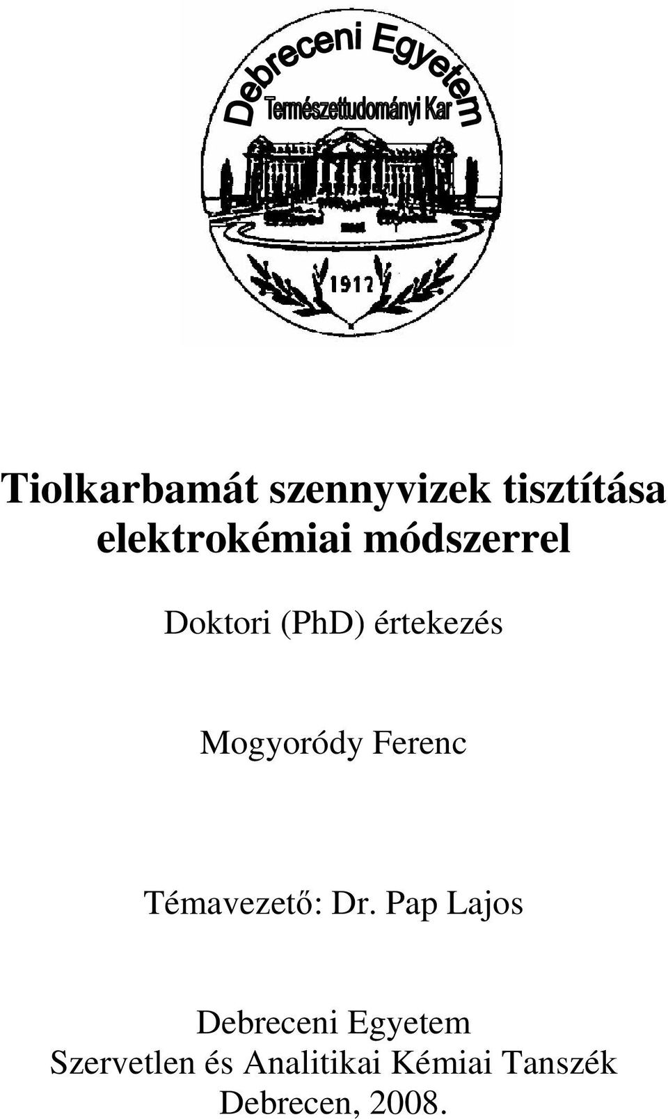 Ferenc Témavezetı: Dr.
