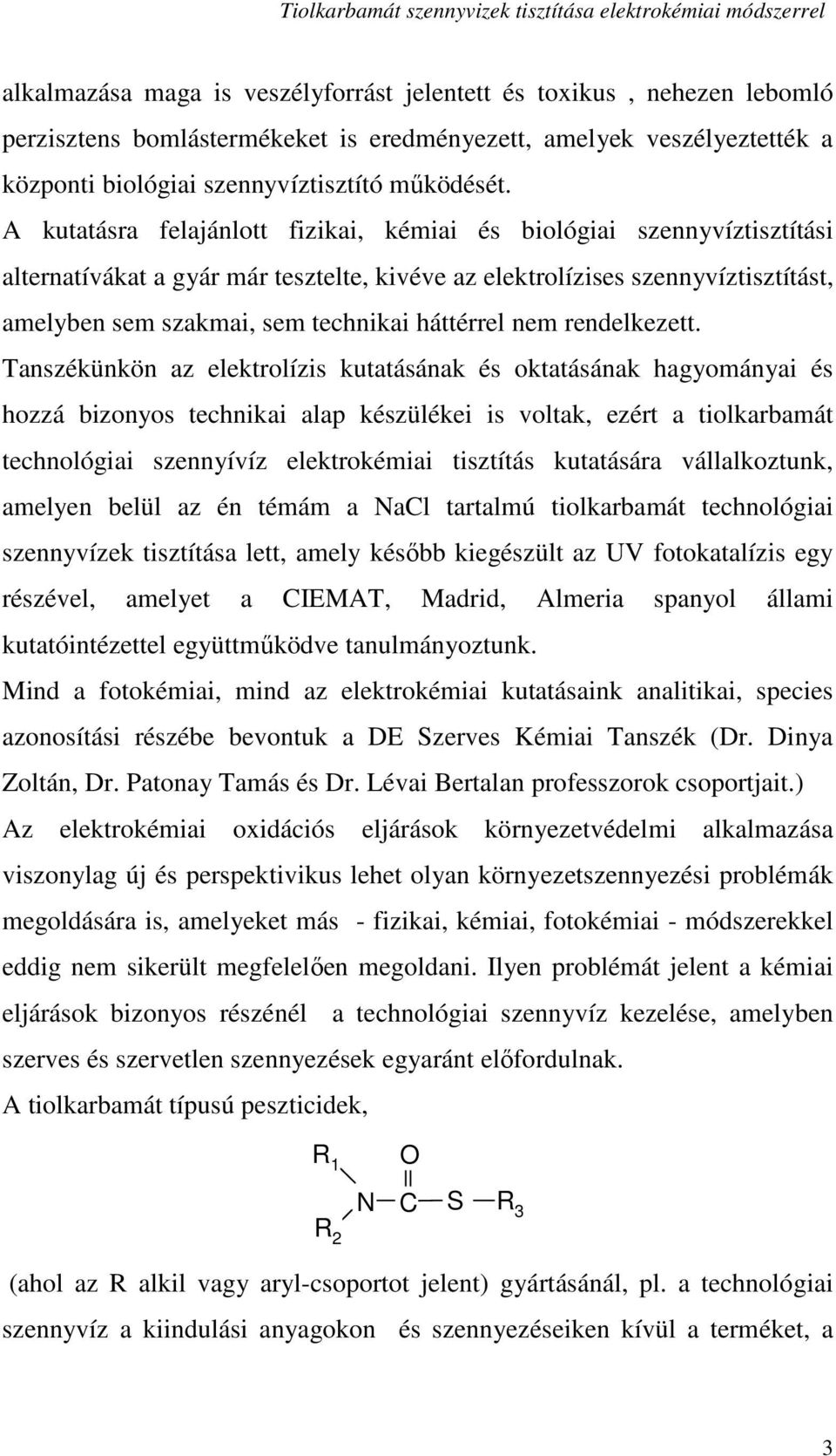 háttérrel nem rendelkezett.