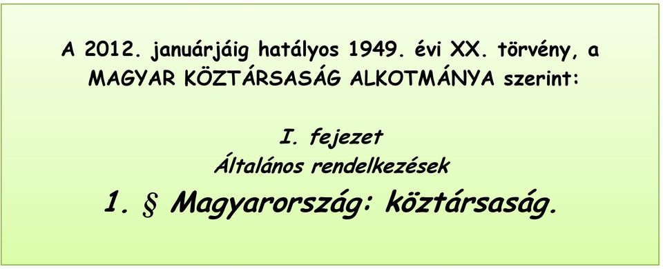 törvény, a MAGYAR KÖZTÁRSASÁG