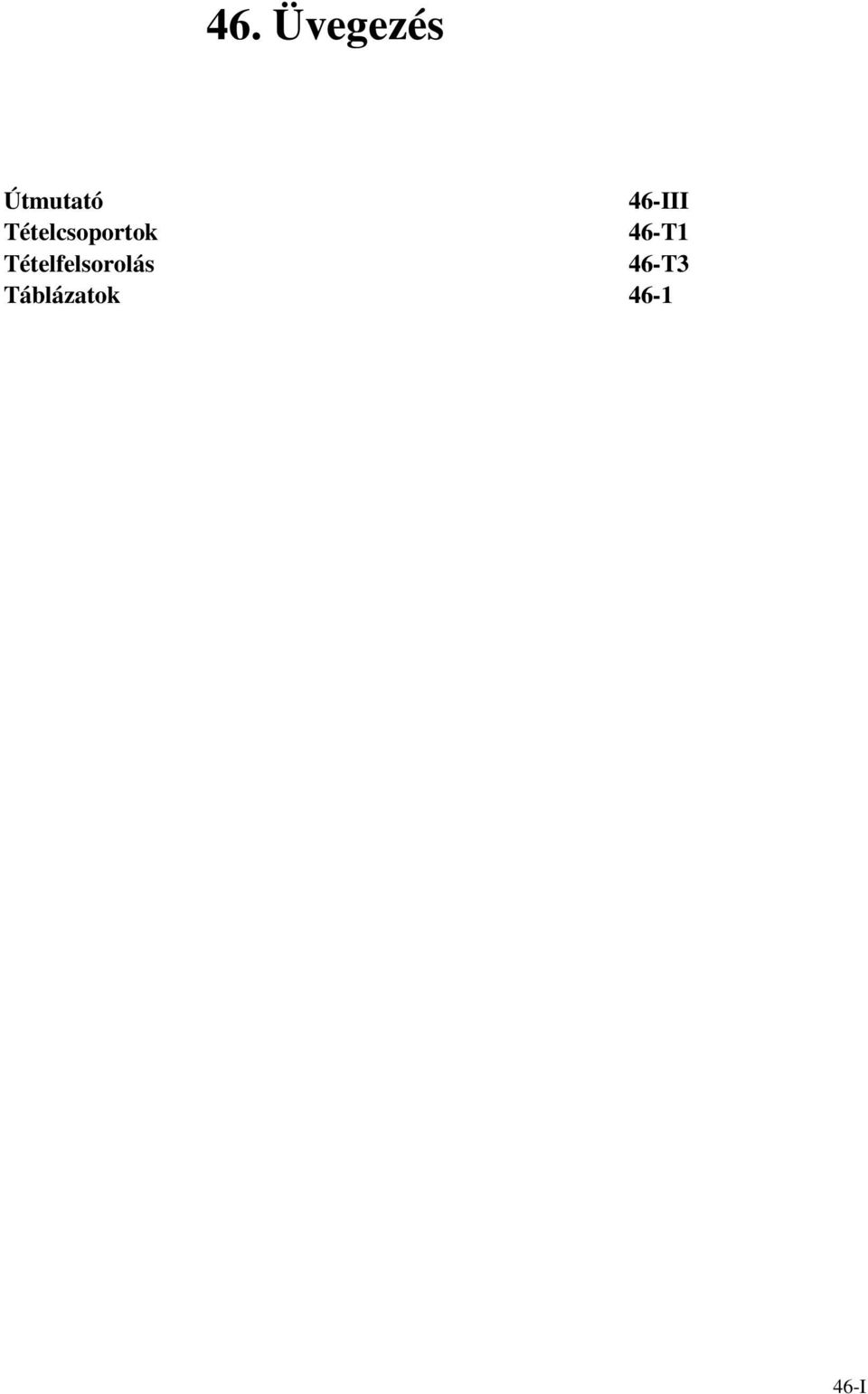 Táblázatok 46-III 46-T1 46-T3