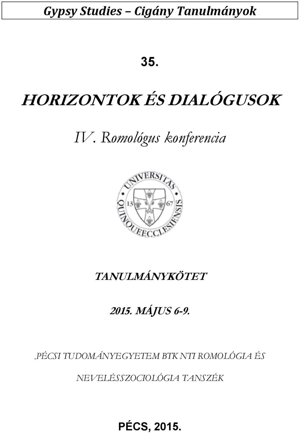 Romológus konferencia TANULMÁNYKÖTET 2015.
