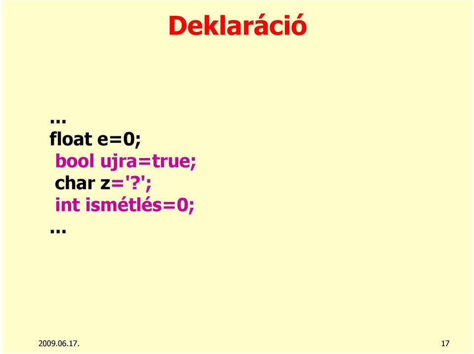 ujra=true; char z='?