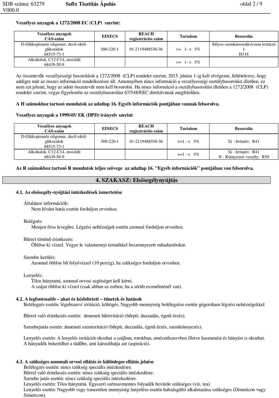június 1-ig kell elvégezni, feltételezve, hogy addigra már az összes információ rendelkezésre áll.