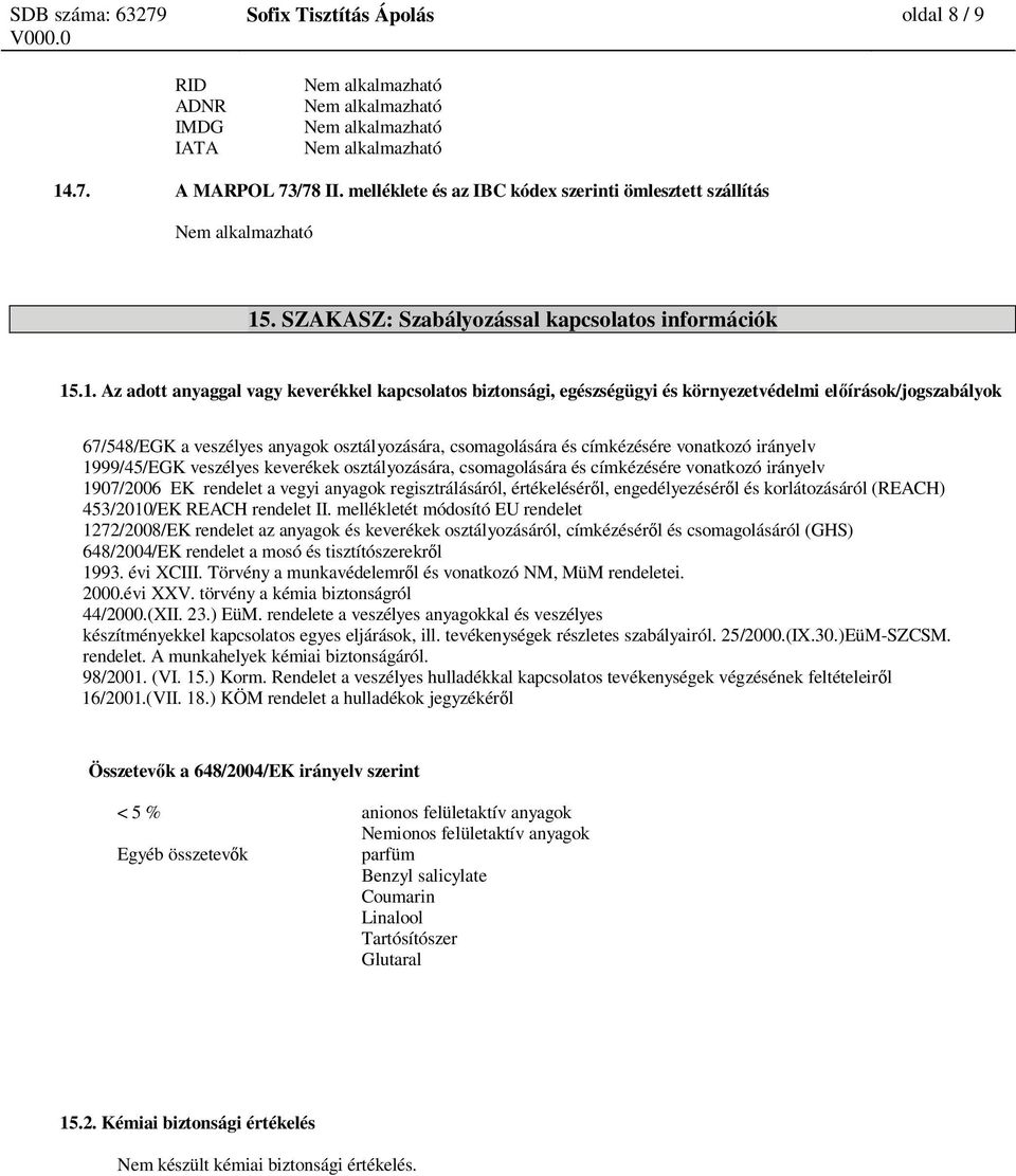 . SZAKASZ: Szabályozással kapcsolatos információk 15